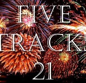 Five Tracks – 21