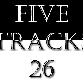 Five Tracks – 26