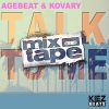 Agebeat & Kovary – Talk To Me Mixtape