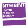 NTEIBINT – Time & Space [Mixtape]