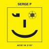 Serge P – Acid In 2107 EP