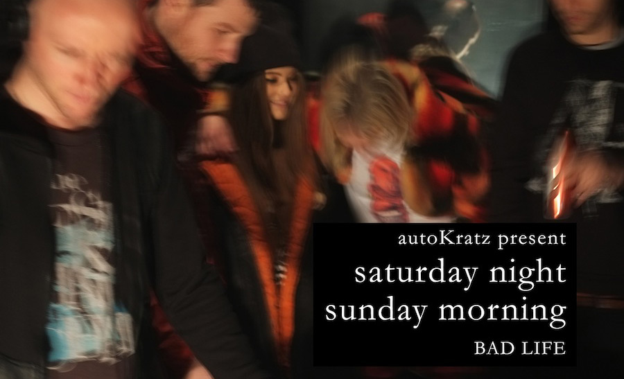 autoKratz present Saturday Night, Sunday Morning