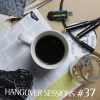 Aka Tell´s Hangover Sessions #37