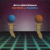 BS1 & John Roman – Dumbbell_Barbell