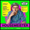 Housemeister for planet hive 17-05