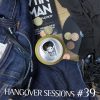 Aka Tell´s Hangover Sessions #39
