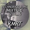 Technorific Jamz Mixtape Vol.6 – KMRT