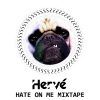 Hervé – Hate On Me Mixtape