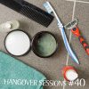 Aka Tell´s Hangover Sessions #40