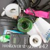 Aka Tell’s Hangover Sessions #42