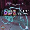 BOT – Seattle Mix (for you!)