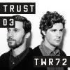 TRUST Podcast 03 – TWR72