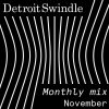 Detroit Swindle –  November Mix
